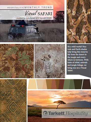 JUNE 2021: SAFARI  It’s a wild world! Neutrals and Earth shades help bring this trend to life.